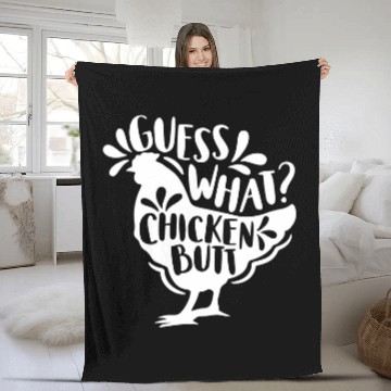 Discover Guess What Chicken Butt Funny Chicken 21 Fleece Blankets