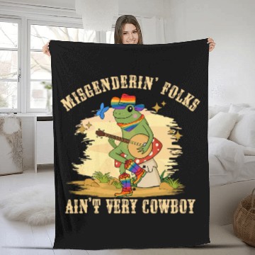 Discover Funny Gay Frog Toad Misgenderin Folks Aint Very Cowboy Fleece Blankets