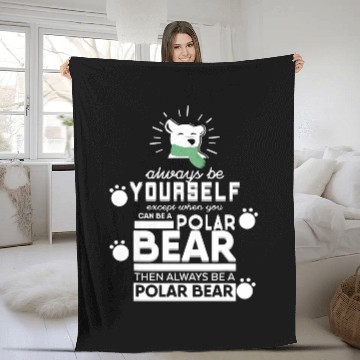Discover Always Be Yourself Polar Bear Baseball Tees Fleece Blankets