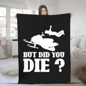 Discover But Did You Die Funny Snowmobiling Snowmobile Rider Gifts Baseball Tees Fleece Blankets