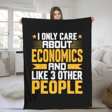 Discover I Only Care About Economics and Like Other 3 People Fleece Blankets