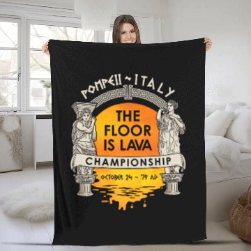 Discover Floor Is Lava Championship History Pompeii Ancient Ironic Baseball Tees Fleece Blankets