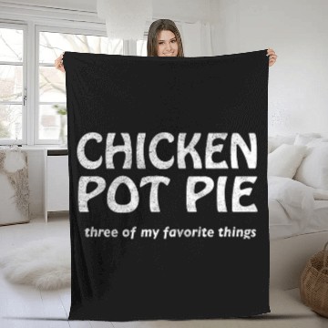 Discover Chicken Pot Pie Three Of My Favorite Things By Yoratees Baseball Tees Fleece Blankets