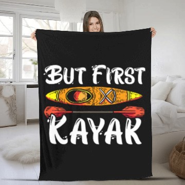 Discover But First Kayak Kayaking Paddler Kayaker Boating Rafting Baseball Tees Fleece Blankets