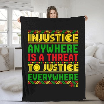 Discover Injustice Anywhere Is A Threat To Justice Everywhere Mlk 2 Fleece Blankets