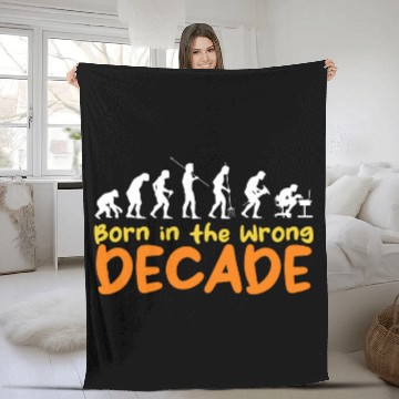 Discover Born in the Wrong Decade Human Evolution Decor Throwback Zip Fleece Blankets