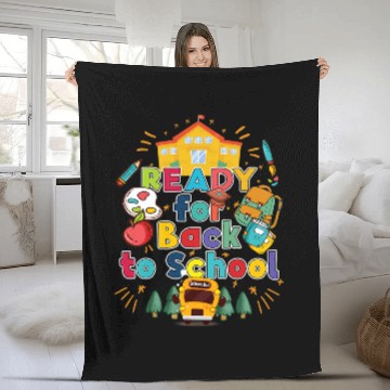 Discover Ready for Back to School Teacher Student Kids Back to School Fleece Blankets