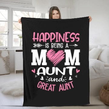 Discover Happiness Is Being A Mom Aunt And Great Aunt Fleece Blankets