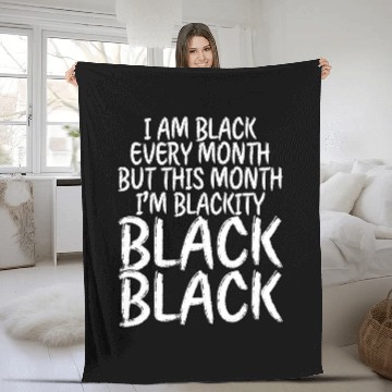 Discover I Am Black Every Month Black History Juneteenth Fleece Blankets