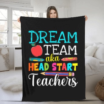 Discover Dream Team Aka Head Start Teachers Head Start Teacher Life Fleece Blankets