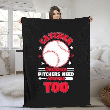 Discover Sport Baseball Catcher Because Pitchers Need Heroes Too Softball Fleece Blankets