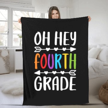 Discover Oh Hey Fourth Grade 4th Grade Teacher Studen Fleece Blankets
