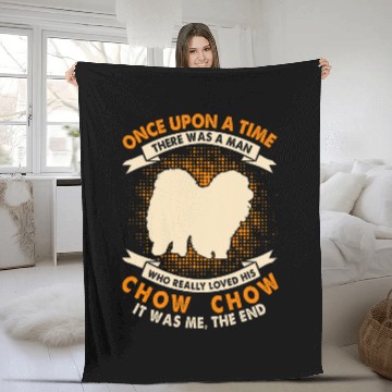 Discover Chow Chow Pet Once Upon Time There Was Man Funny Zip Fleece Blankets