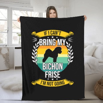 Discover Bichon Pet Frise If I Cant Bring My Bichon Frise Baseball Tees Fleece Blankets