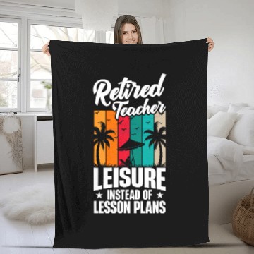 Discover Funny Leisure Instead Of Lesson Plans Teacher Retirement Baseball Tees Fleece Blankets