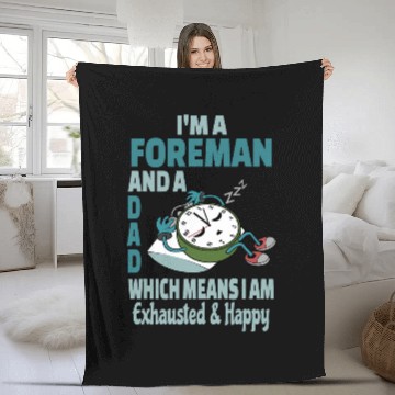 Discover Dad Foreman Tired Busy Exhausted Saying Fleece Blankets