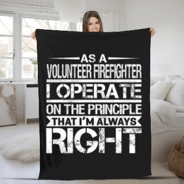 Discover As A Volunteer Firefighter I Operate On The Principle That Baseball Tees Fleece Blankets
