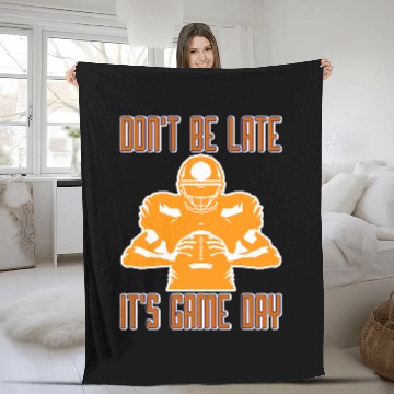 Discover Dont Be Late Its Game Day Football Fleece Blankets