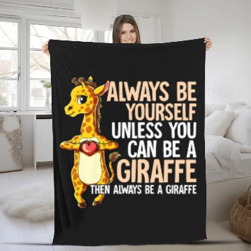Discover Giraffe Pet Always Be Yourself Unless You Can Be A Fleece Blankets