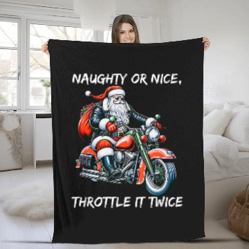 Discover Naughty or Nice Throttle It Twice Motorcycle Christmas 21 Fleece Blankets