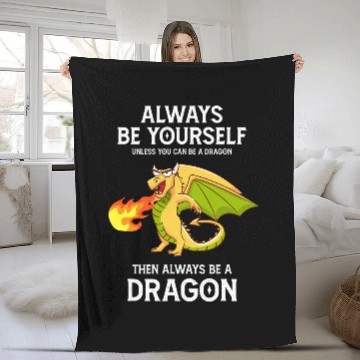 Discover Dragon Pet Fantasy Always Be Yourself Unless You Can Be A Baseball Tees Fleece Blankets