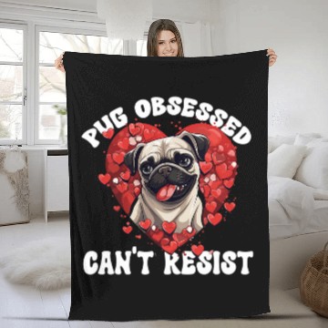 Discover Pug Dog Breed Pet Pug Obsessed Cant Resist Fleece Blankets