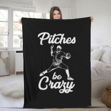 Discover Pitches Be crazys Funny Baseball Pitcher Fleece Blankets