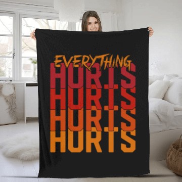 Discover Gym Life Everything Hurts And Im Dying Funny Old Age Baseball Tees Fleece Blankets
