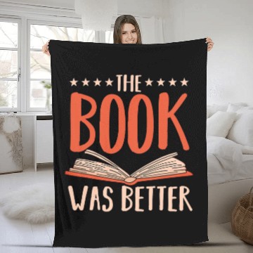 Discover The Book Was Better Writer Editor Wordsmith Novelist Writing Zip Fleece Blankets
