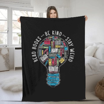 Discover Read Books Be Kind Stay Weird 21 Fleece Blankets