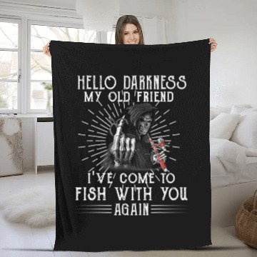 Discover Fishing Fun Hello Darkness My Old Friend Ive Come To Fish With Baseball Tees Fleece Blankets