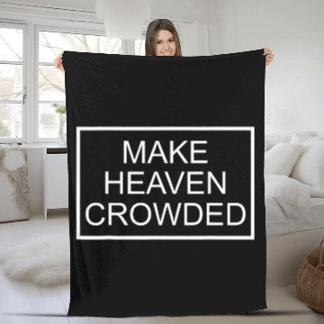 Discover Make Heaven Crowded Religious Christian Faith In Jesus Fleece Blankets