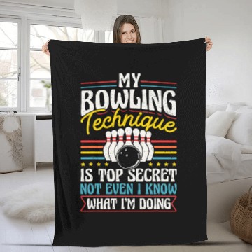 Discover Sport Bowling Team Pins Strikes My Bowling Technique Is Top Fleece Blankets