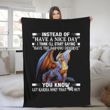 Discover Dragon Pet Instead of have a nice day Fleece Blankets