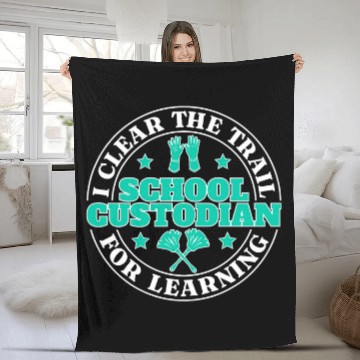 Discover I Clear The Trail For Learning School Custodian Janitor Fleece Blankets
