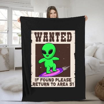 Discover Aliens UFO Wanted If Found Return to Area 51 Funny Fleece Blankets