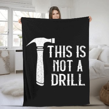 Discover Woodworker Job Hammer Carpenter Woodworking This Is Not A Drill Fleece Blankets