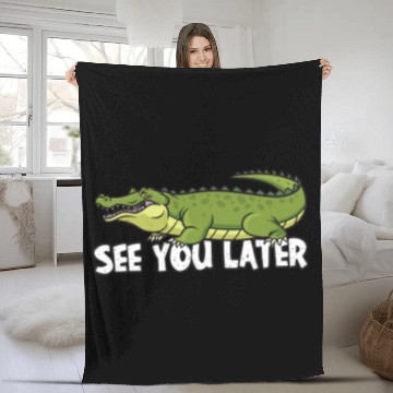 Discover Alligator Pet See you later Alligator 21 Zip Fleece Blankets