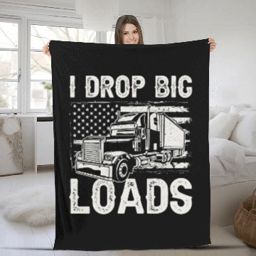 Discover Truck Fun Driver Big Rig Drop Big Loads Fleece Blankets