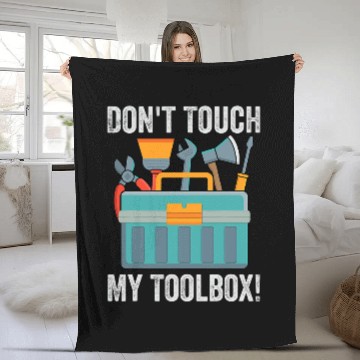 Discover Dont Touch My Toolbox 2Funny Mechanic Car Guy Garage Fleece Blankets