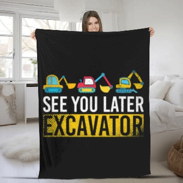 Discover Excavator Fun See You Later Excavator Construction Work Boys Fleece Blankets