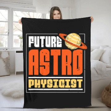 Discover Astronaut Job Space Astrophysics Future Astro Physicist Fleece Blankets