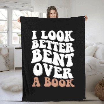 Discover Book Fun I Look Better Bent Over A Book 08 Fleece Blankets