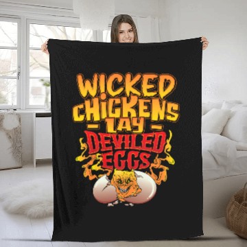 Discover Chicken Pet Wicked Chickens Lay Deviled Eggs Funny Chicken Lovers Fleece Blankets