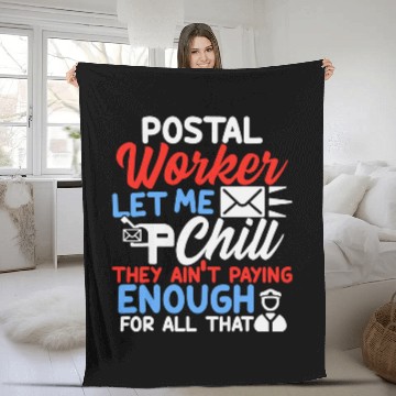 Discover Postal Worker Job Funny Rural Mail Carriers Postal Worker Let Me Chill Mailman Baseball Tees Fleece Blankets