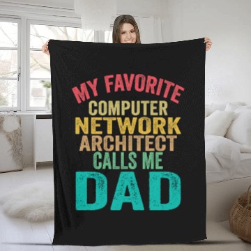 Discover Architect Job My favorite Computer Network Architect calls me dad fathers Zip Fleece Blankets