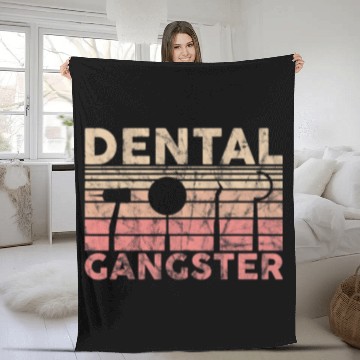 Discover dentists Job Gangster dentists dentistsry 9 Fleece Blankets