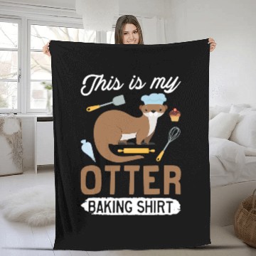 Discover Otter Pet Otters Funny Baking Confectioner Pastry Chef Baker I Otter Baking Baseball Tees Fleece Blankets