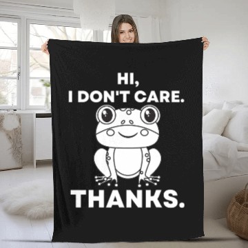 Discover Frog Pet Hi I Dont Care Thanks Sarcastic Funny Fleece Blankets
