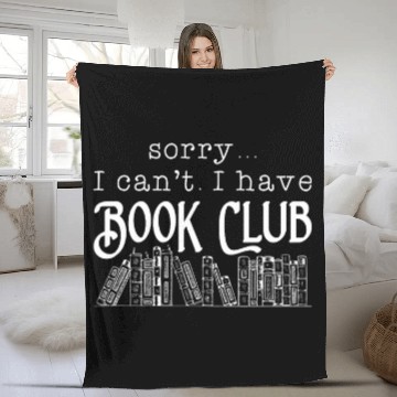 Discover Book Fun Sorry I Cant I Have Book Club 6 Baseball Tees Fleece Blankets